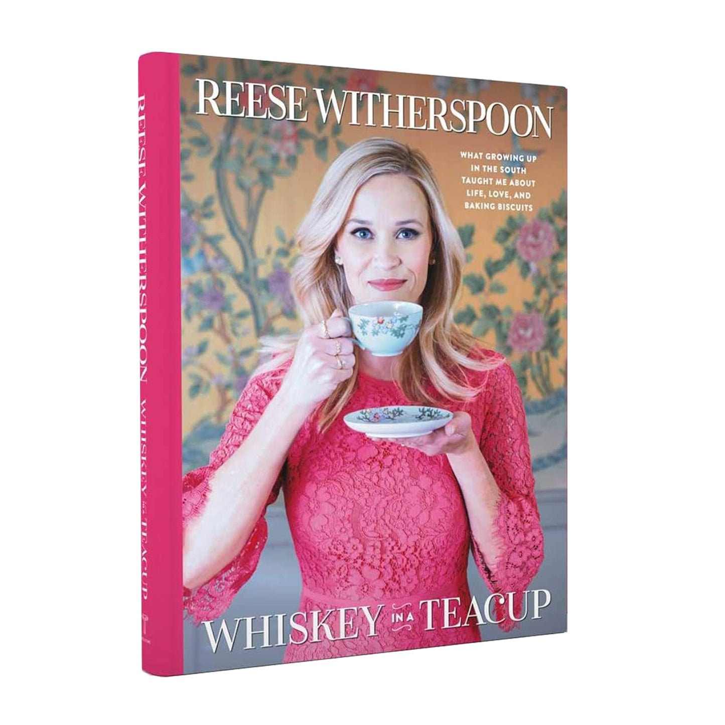 Whiskey in a Teacup: What Growing Up in the South Taught Me About Life, Love & Baking Biscuits