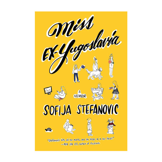 Miss Ex-Yugoslavia: A Memoir