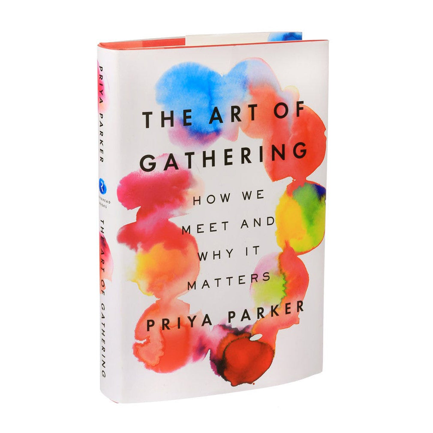 The Art of Gathering: How We Meet and Why It Matters