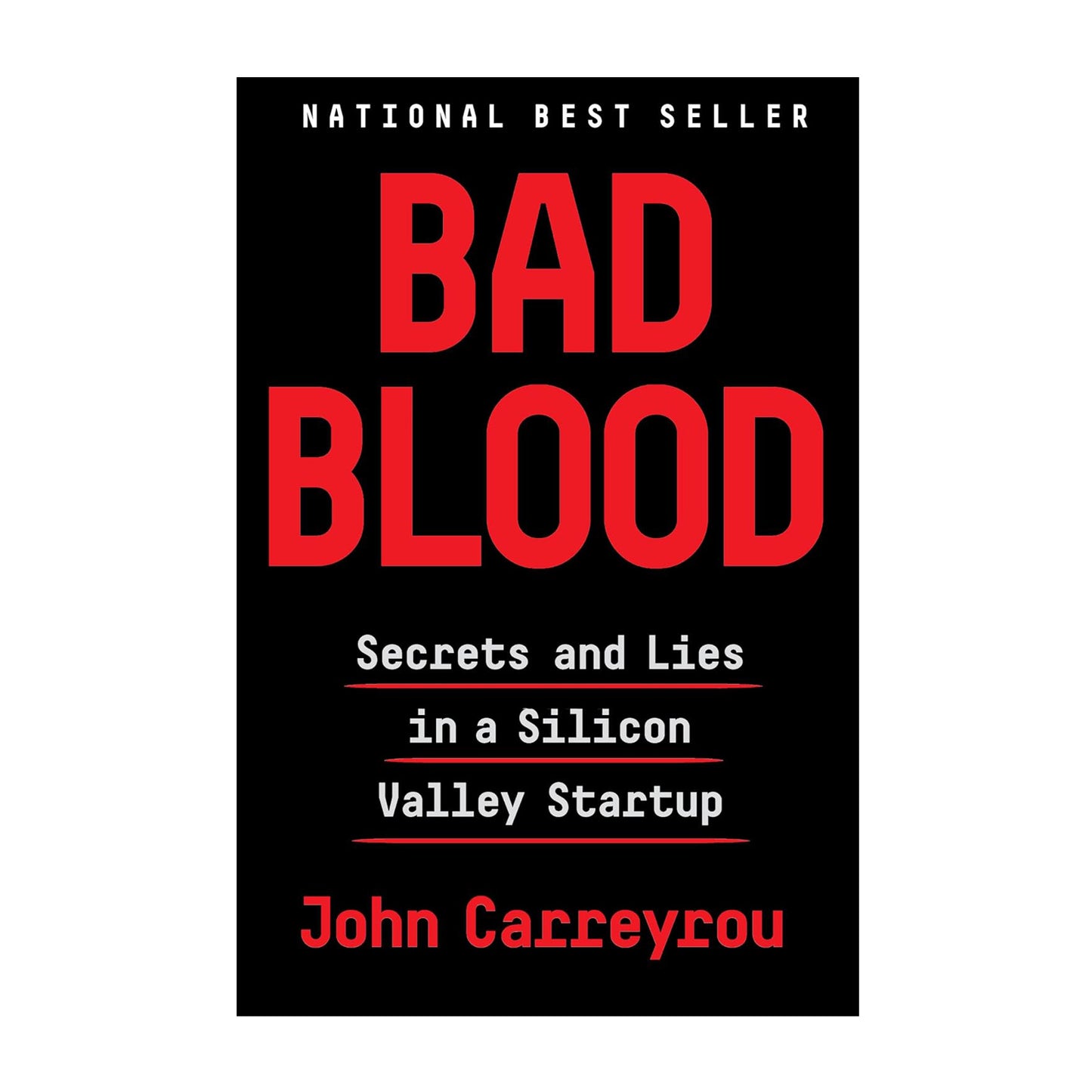 Bad Blood: Secrets and Lies in a Silicon Valley Startup