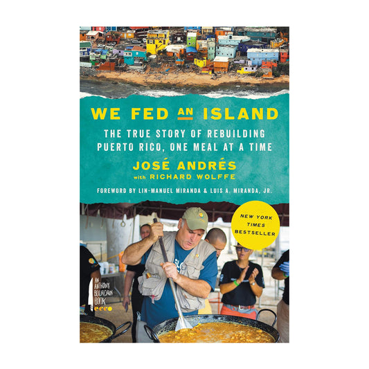 We Fed an Island: The True Story of Rebuilding Puerto Rico, One Meal at a Time