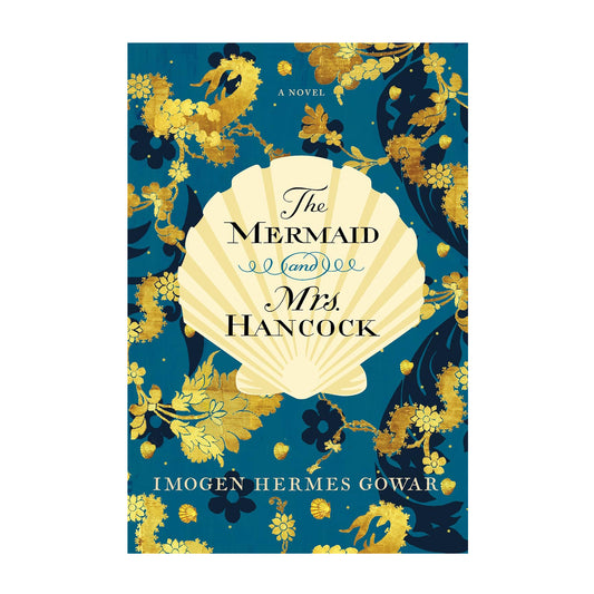 The Mermaid and Mrs. Hancock: A Novel