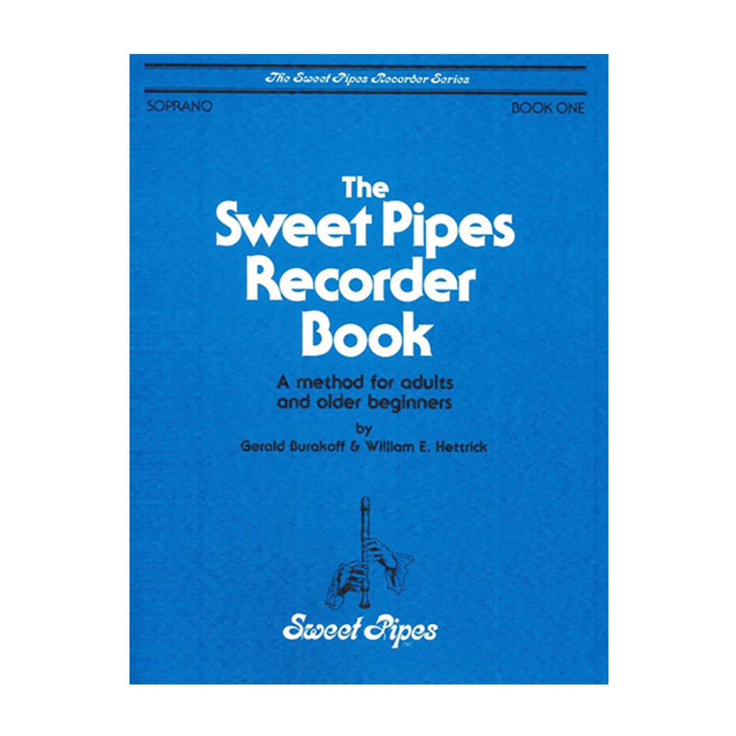 SP2313 - The Sweet Pipes Recorder Book - Book 1 - Soprano