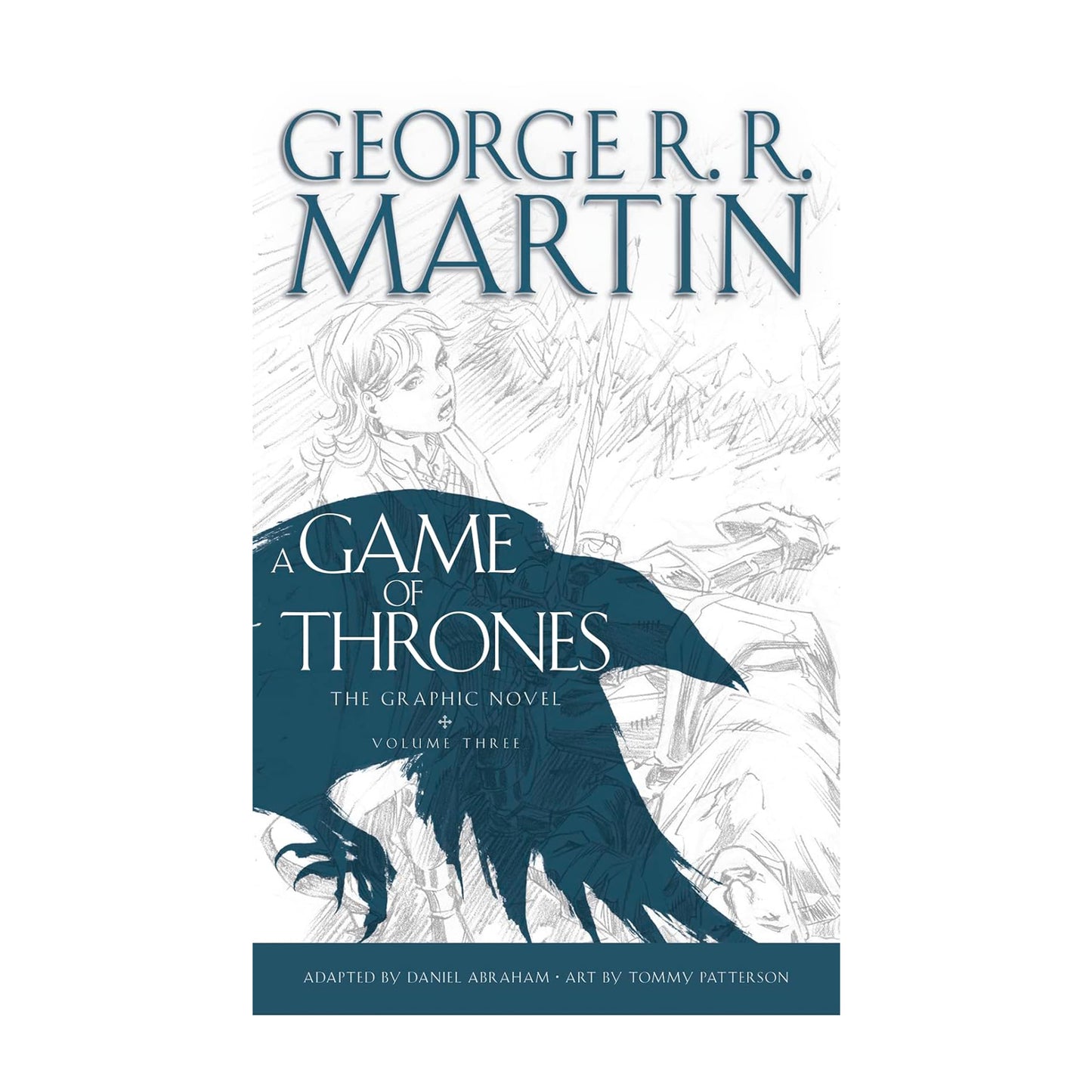 A Game of Thrones: The Graphic Novel, Volume Three