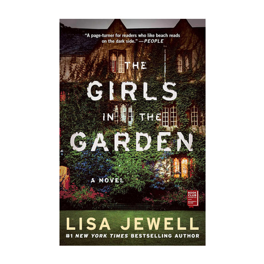 The Girls in the Garden: A Novel