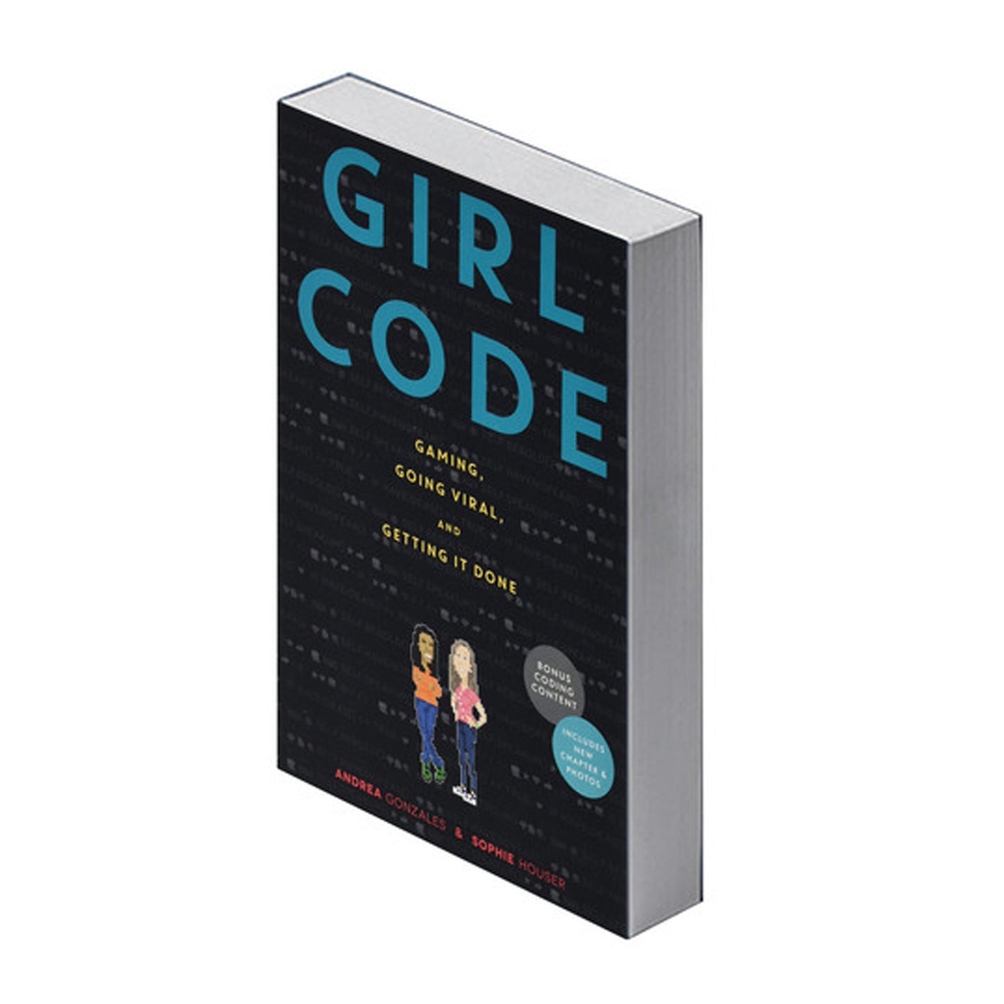 Girl Code: Gaming, Going Viral, and Getting It Done