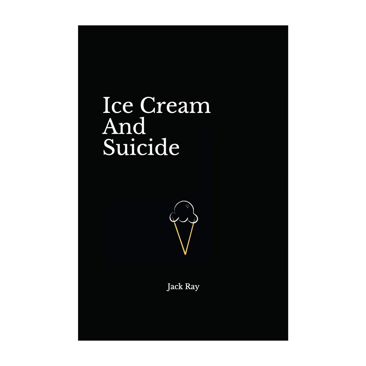 Ice Cream And Suicide