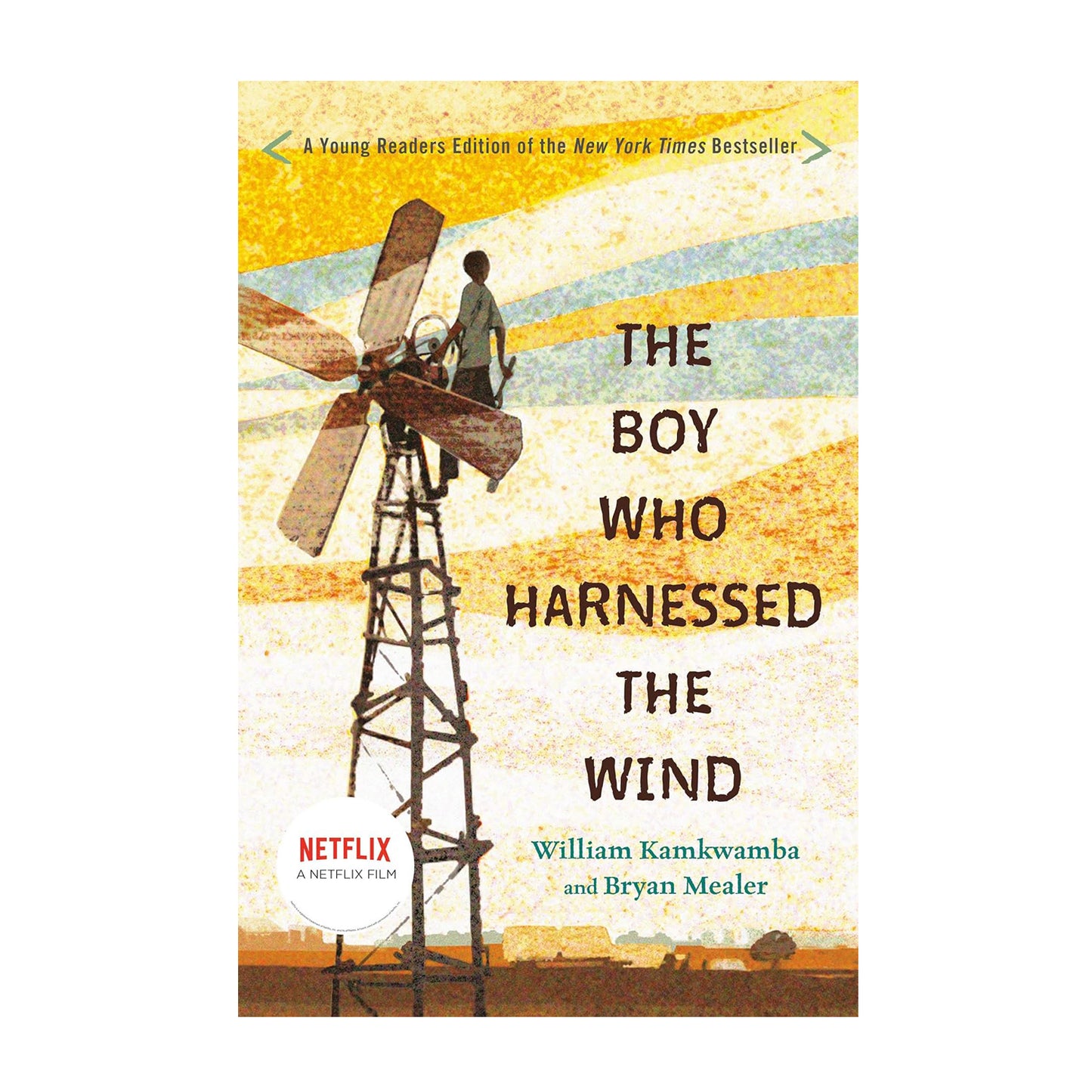 The Boy Who Harnessed the Wind: Young Readers Edition