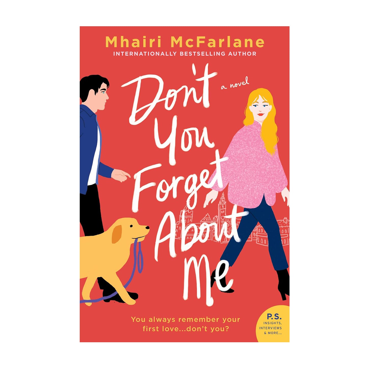 Don't You Forget About Me: A Novel