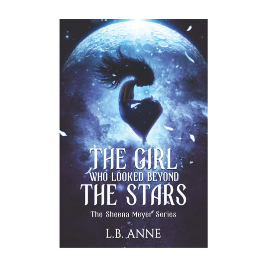 The Girl Who Looked Beyond The Stars