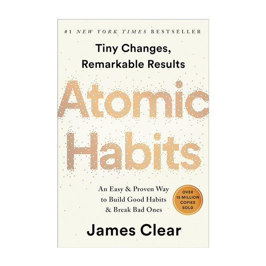 Atomic Habits: An Easy & Proven Way to Build Good Habits & Break Bad Ones