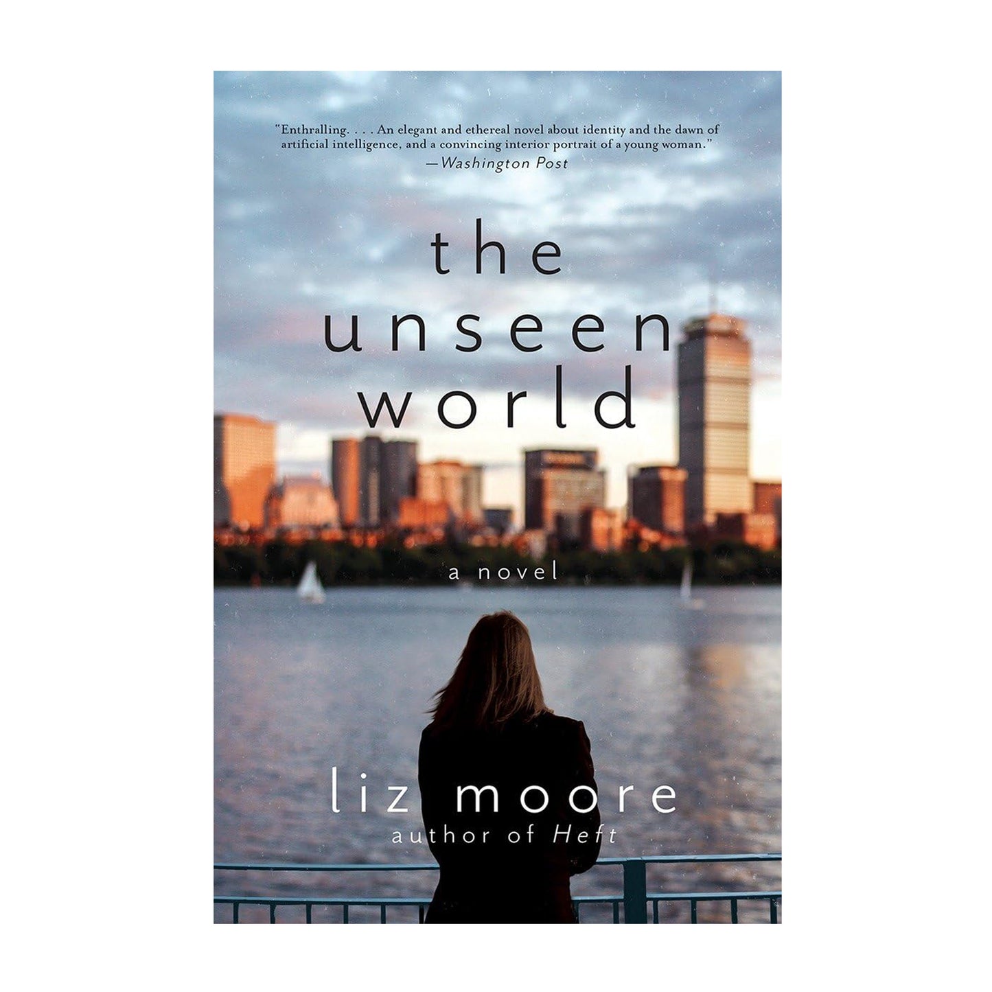 The Unseen World: A Novel