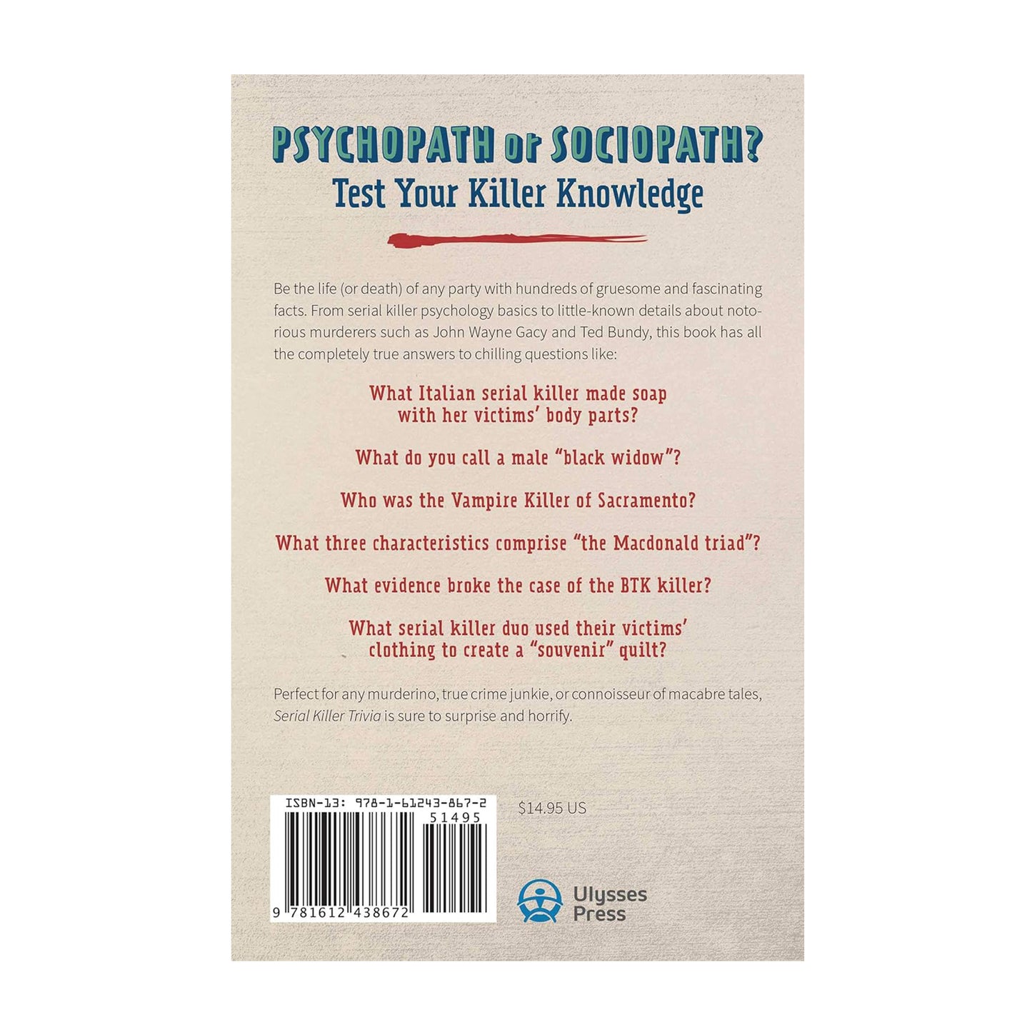 Serial Killer Trivia: Fascinating Facts and Disturbing Details That Will Freak You the F*ck Out