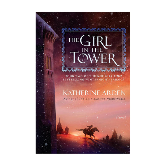 The Girl in the Tower: A Novel